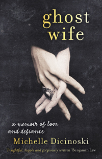 Ghost Wife by Michelle Dicinoski