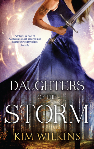 Daughters of the Storm - Kim Wilkins